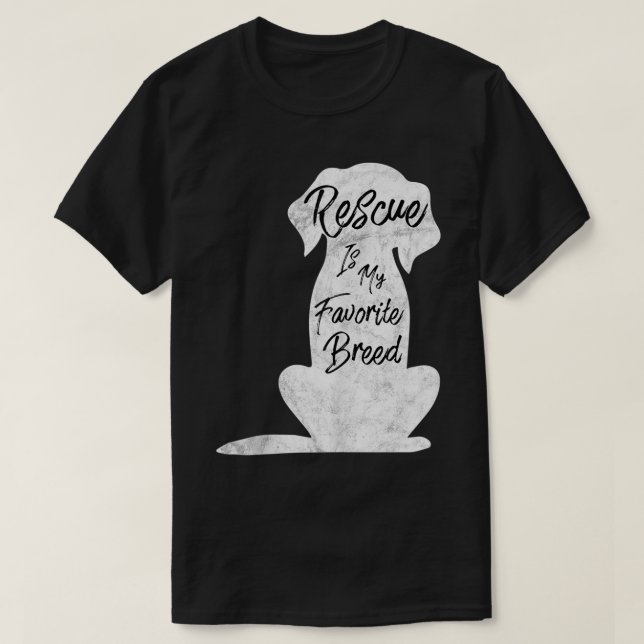 Rescue Is My Favorite Breed Design T-Shirt (Design Front)