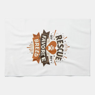 Rescue Is My Favorite Breed Vintage Dog Adoption P Tea Towel