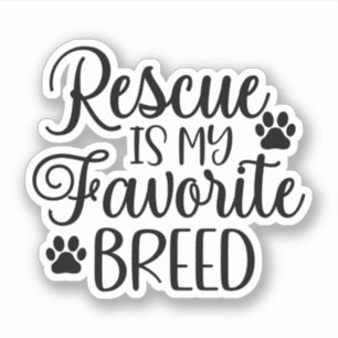Rescue is my favourite Breed