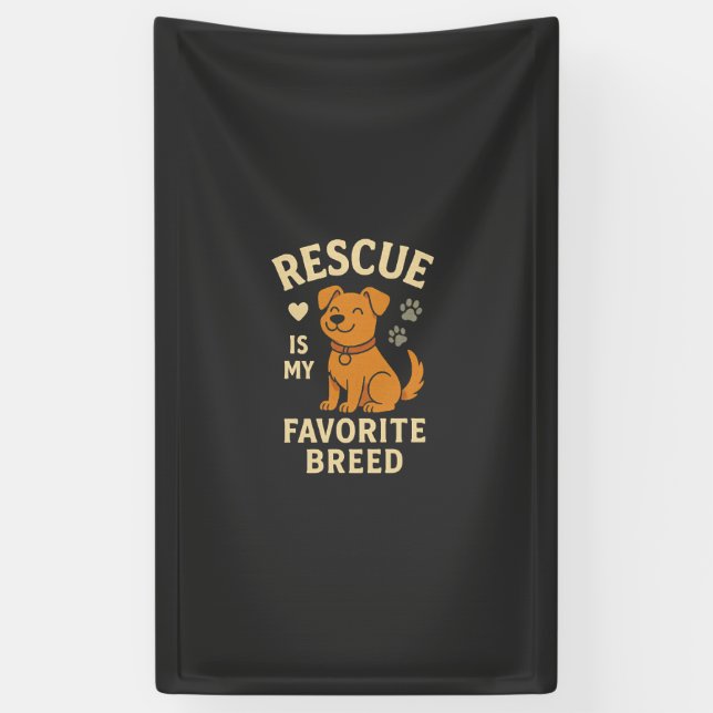 Rescue Is My Favourite Breed Banner (Vertical)