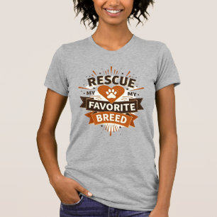 Rescue Is My Favourite Breed Vintage Dog Adoption  T-Shirt