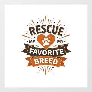 Rescue Is My Favourite Breed Vintage Dog Adoption Window Cling