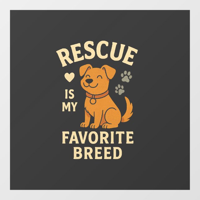 Rescue Is My Favourite Breed Window Cling (Sheet)