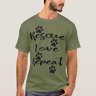 Rescue Love Repeat Dog Cat Pet Adoption T Shirt