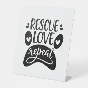 Rescue Love Repeat Dog Paw Tee Pedestal Sign