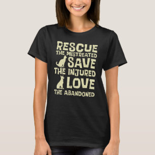 Rescue Mistreated Save Love Dog Cat Animal Pet Men T-Shirt