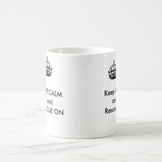 Rescue Mug - Keep Calm and Rescue On