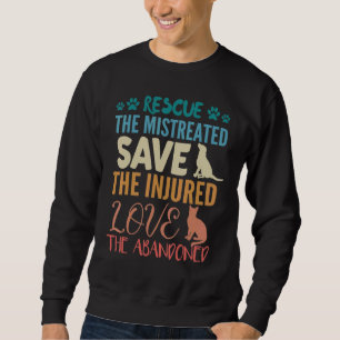 Rescue Save Love  Cute Animal Rescue Dog Cat  1 Sweatshirt