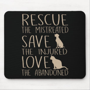 Rescue Save Love - Cute Animal Rescue Dog Cat Love Mouse Mat