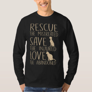 Rescue Save Love Dog Cat Cute Animal Rescue Dog Ca T-Shirt