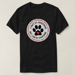 Rescue Shirt Cat Rescue TNR- I Can Do Something