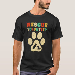 Rescue Volunteer Animal  Shelter Dog Cat Love 1 T-Shirt