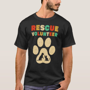 Rescue Volunteer Animal  Shelter Dog Cat Love 1 T-Shirt