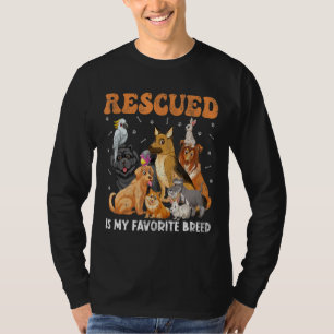 Rescued Dog Is My Favourite Breed Animals Rescue D T-Shirt
