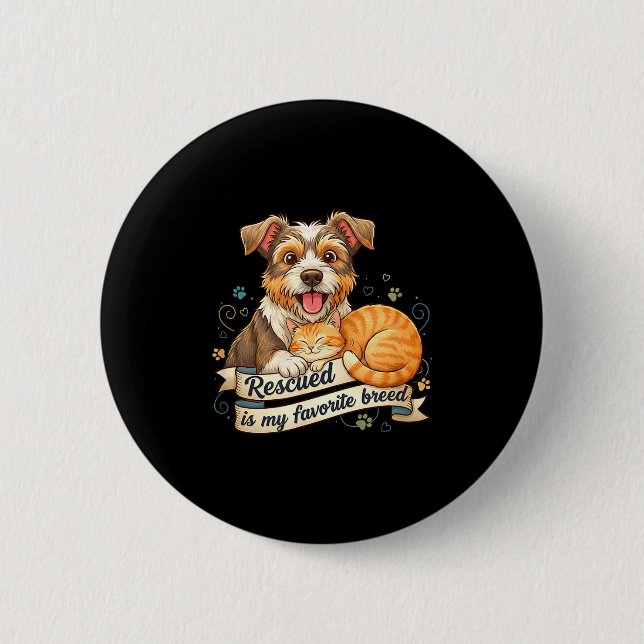 Rescued Is My Favorite Breed Dog Cat Pet Adoption  6 Cm Round Badge (Front)