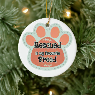 Rescued Is My Favorite Breed Dog Paw Print Ceramic Tree Decoration