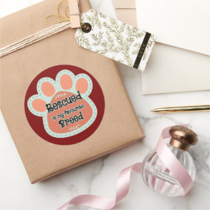 Rescued Is My Favorite Breed Dog Paw Print Classic Round Sticker