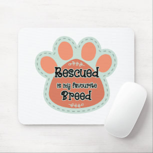 Rescued Is My Favorite Breed Dog Paw Print Mouse Mat