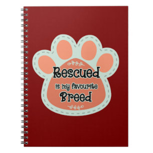 Rescued Is My Favorite Breed Dog Paw Print Notebook