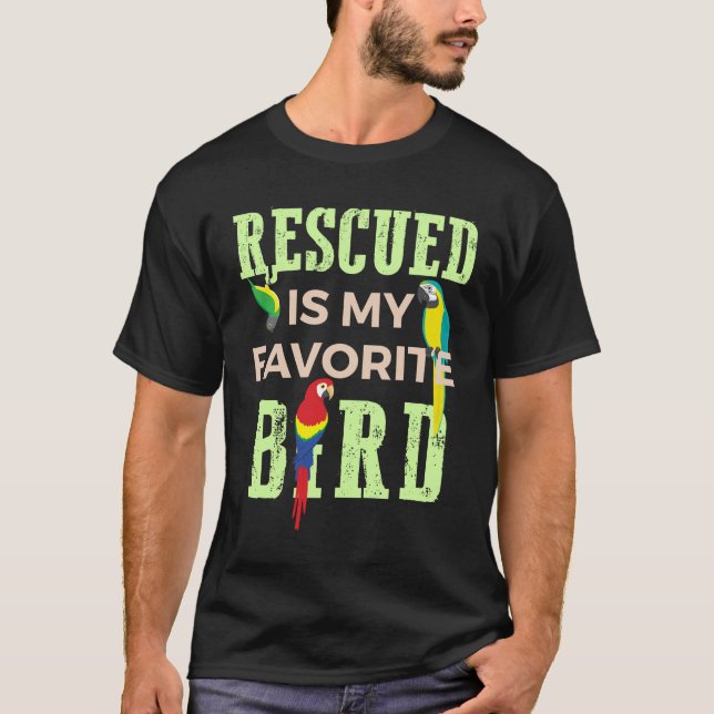 Rescued Is My Favourite Bird Parrot Santuary T-Shirt (Front)