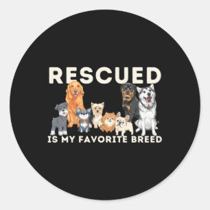 Rescued Is My Favourite Breed Animal Rescue Classic Round Sticker
