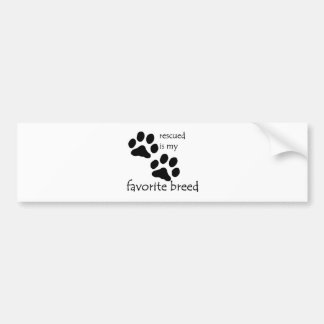 "Rescued is my Favourite Breed" Bumper Sticker