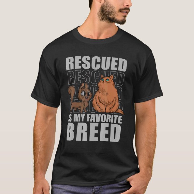 Rescued Is My Favourite Breed Cats Animal Shelter  T-Shirt (Front)
