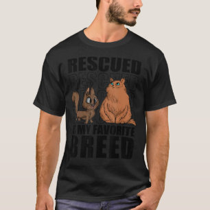 Rescued Is My Favourite Breed Cats Animal Shelter  T-Shirt