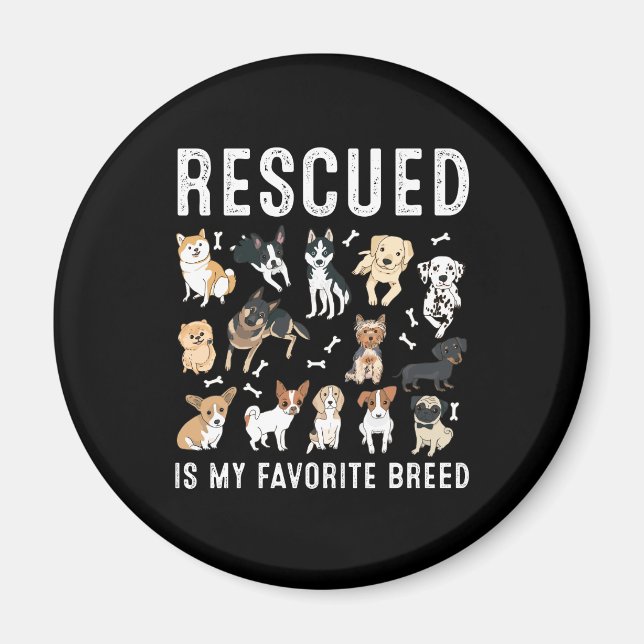 Rescued Is My Favourite Breed Cute Rescue Dogs Magnet (Front)