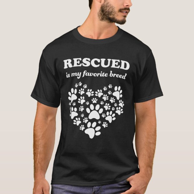 Rescued Is My Favourite Breed Cute Rescue Dogs T-Shirt (Front)