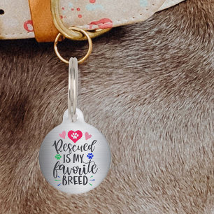 Rescued is my Favourite Breed Dog Cat Pet ID Pet Tag