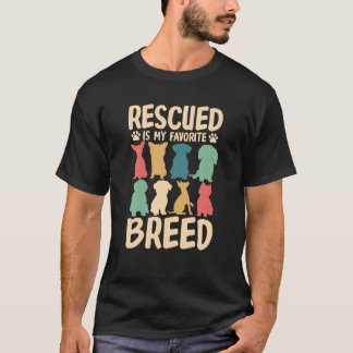 Rescued Is My Favourite Breed Funny Dog Lover Dog  T-Shirt