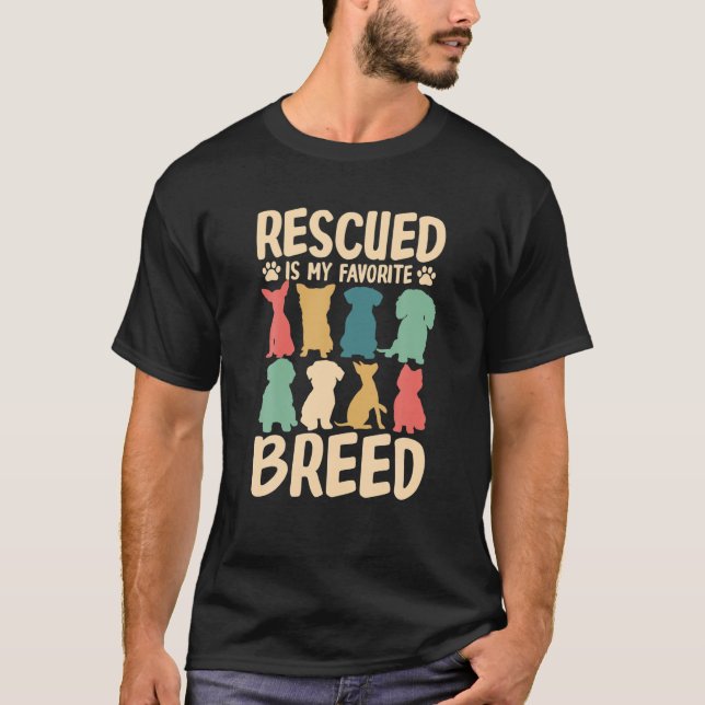 Rescued Is My Favourite Breed Funny Dog Lover Dog  T-Shirt (Front)