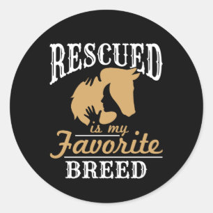 Rescued Is My Favourite Breed Horse Equine Rescue Classic Round Sticker