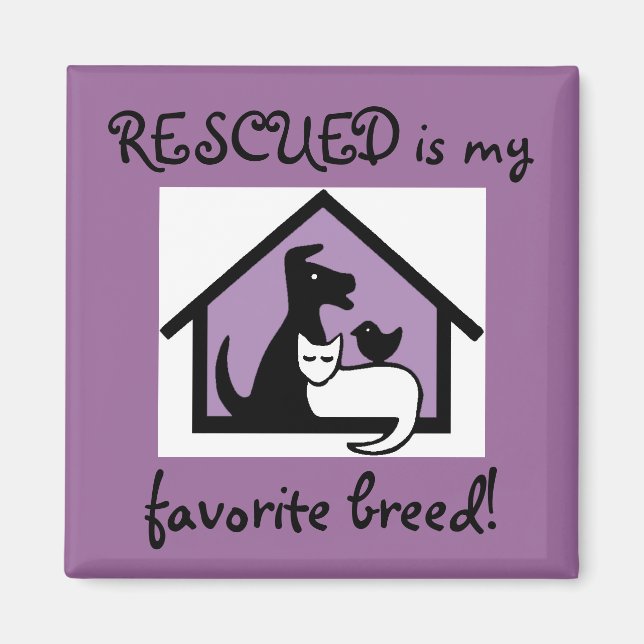 RESCUED is my favourite breed! Magnet (Front)