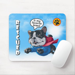 Rescued is my favourite breed   mouse pad