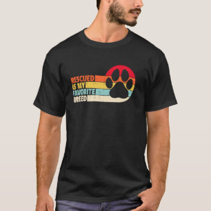 Rescued Is My Favourite Breed Retro Paw Animal Res T-Shirt