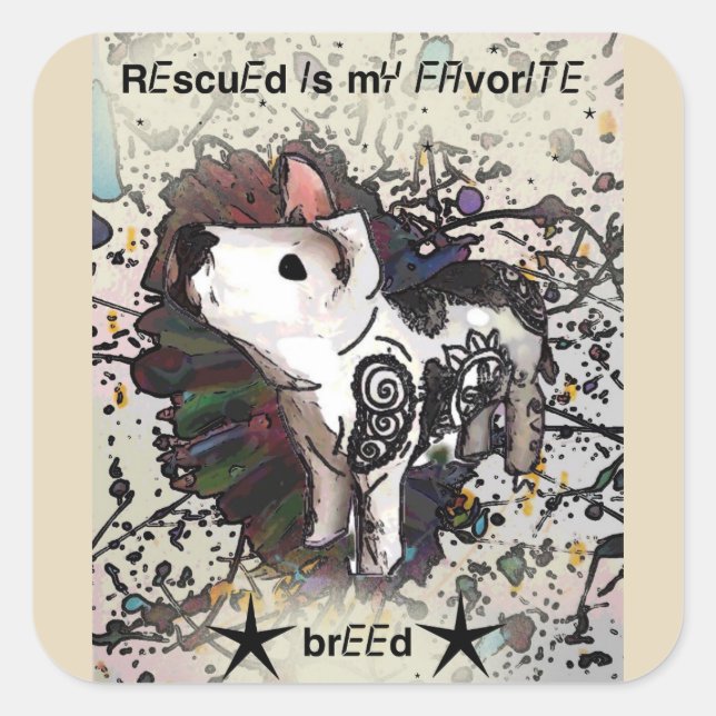 Rescued is my favourite breed square sticker (Front)