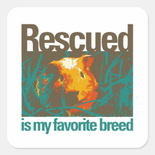 Rescued is my favourite Breed, Sticker