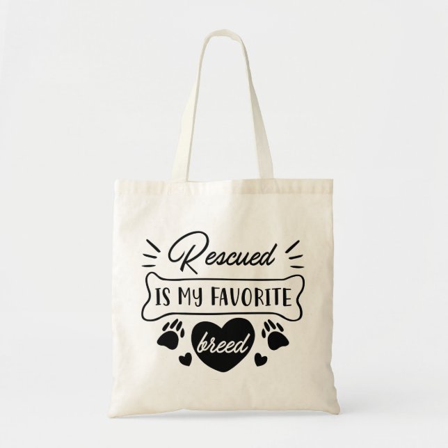Rescued Is My Favourite Breed Tote Bag (Front)