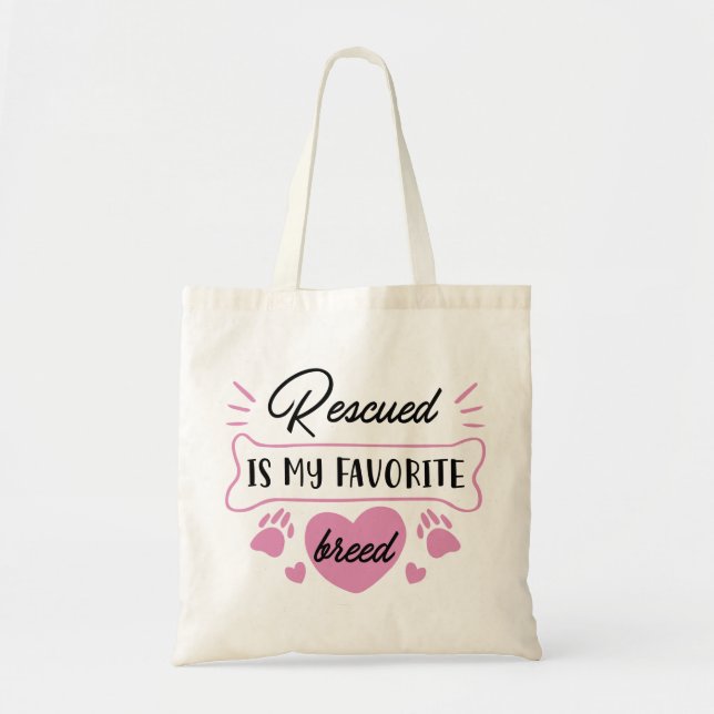 Rescued Is My Favourite Breed Tote Bag (Front)