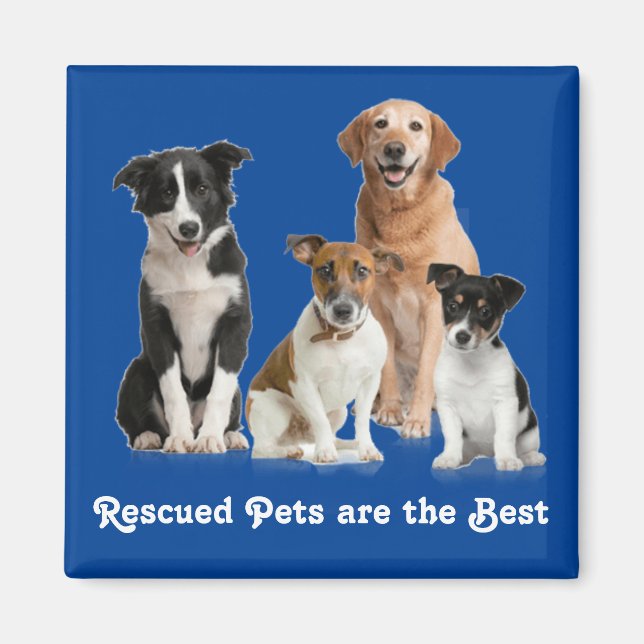 Rescued Pets are the Best Magnet (Front)