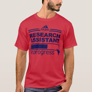 RESEARCH ASSISTAN T-Shirt