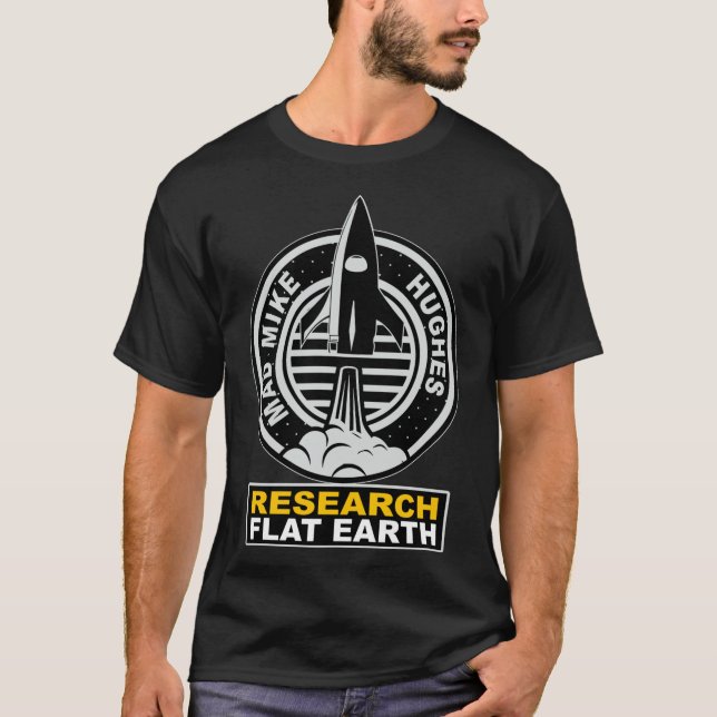 Research Flat Earth - RIP &Quot;Mad&Quot; Mike Hug T-Shirt (Front)