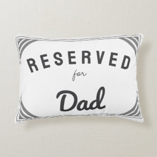 Reserved For dad Custom fathers day gift Decorative Cushion