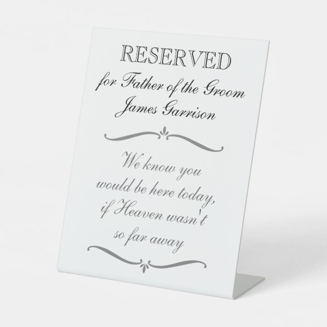Reserved For Father Of The Groom Memorial Wedding Pedestal Sign (Front)