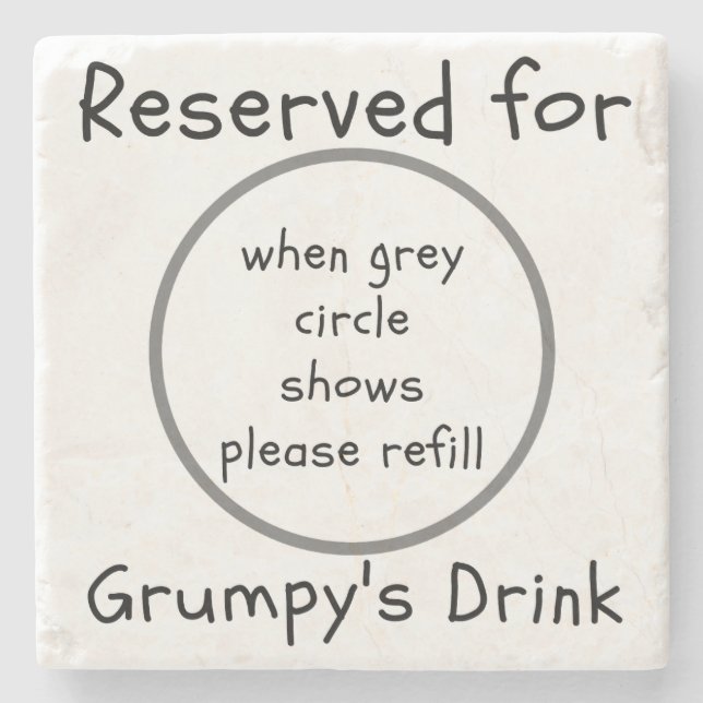 Reserved for Grumpy's Drink Oak sarcastic Coaster (Front)