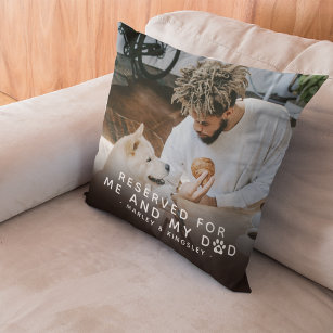 'Reserved for Me & My Dad' 2 x Photo Cushion
