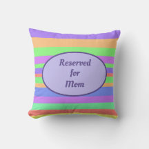 Reserved for Mom, modern & funky Cushion
