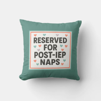 Reserved for Post-IEP Naps | Inclusion Cushion